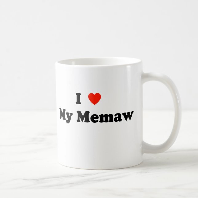 J'aime ma tasse de Memaw (Droite)