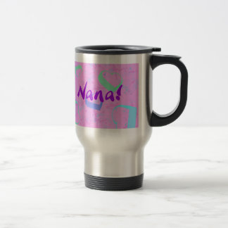 J'aime ma tasse de voyage de Nana