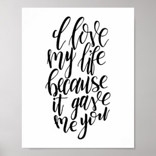 J'Aime Ma Vie Parce Qu'Elle M'A Donné Votre Poster