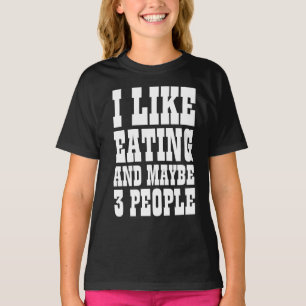 J'AIME MANGER ET PEUT-ÊTRE 3 PERSONNES T-Shirt