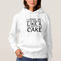 J'aime mon sweat - shirt à capuche de meilleur ami