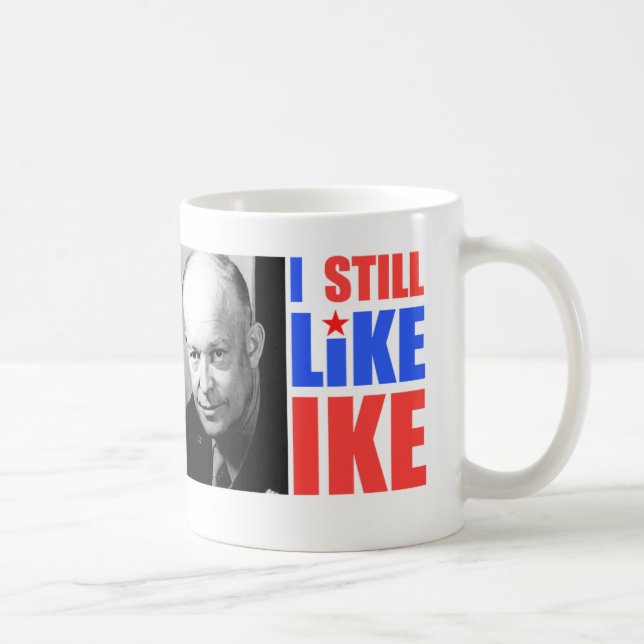J'aime toujours la tasse d'IKE (Droite)
