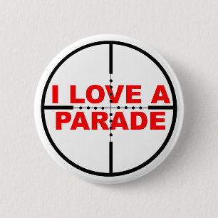 J'aime un badge de bouton drôle de défilé humour s