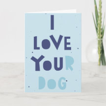 J'aime votre chien, carte sournoise, message perso