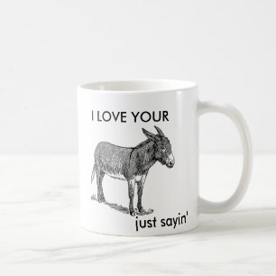 J'AIME VOTRE TASSE DRÔLE D'ANNIVERSAIRE