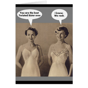 J'aime vous avoir en tant que ma soeur tordue