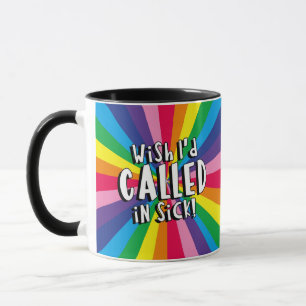 J'aimerais avoir appelé Mug malade