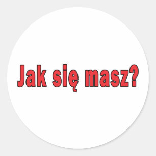 jak sie masz? - How Are You Classic Round Sticker