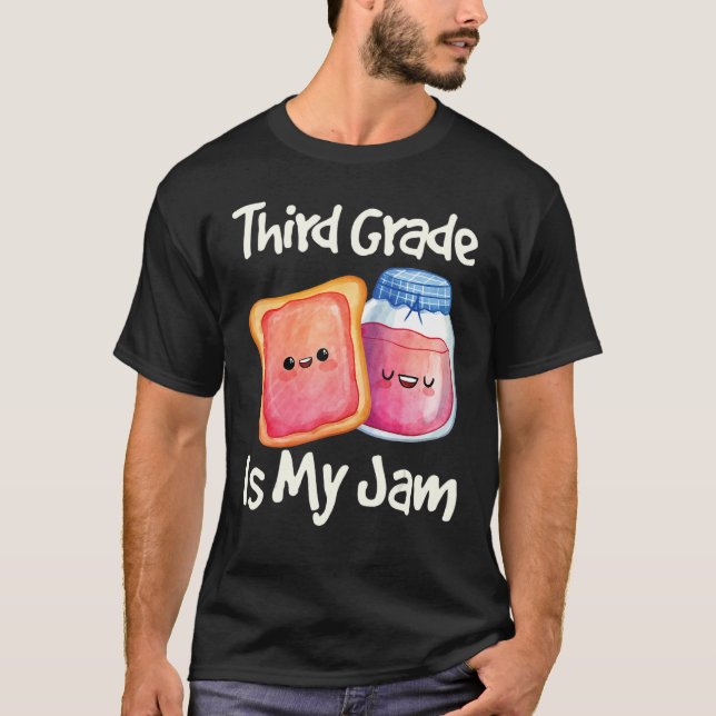 Jam & Toast Third Grade Is My Jam 3rd Grade T-Shirt (Front)