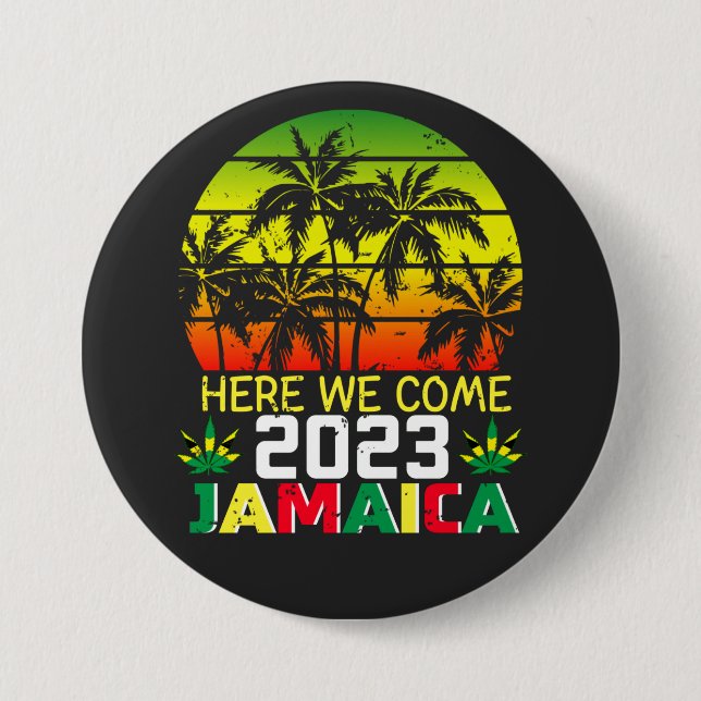 Jamaica 2023 Here We Come Round 3 Inch Round Button (Front)