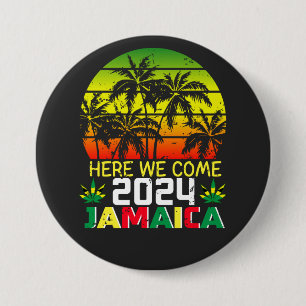 Jamaica 2024 Here We Come Round 3 Inch Round Button