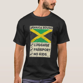 Jamaica Bound Luggage Passport No Kids Travel Clot T-Shirt