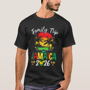 Jamaica Family Trip 2026 Jamaica Vacation Vacay Ma T-Shirt