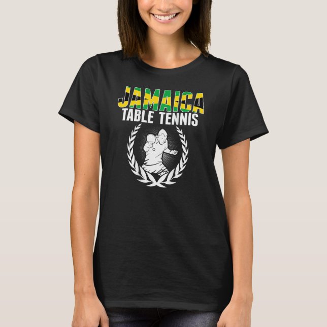 Jamaica Table Tennis   Jamaican Ping Pong Supporte T-Shirt (Front)