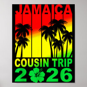 Jamaica Trip 2026 Cousin Trip Family Reunion Vacay Poster