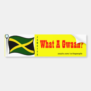 Jamaican  bumper stickers-what a gwaan sticker