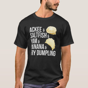 Jamaican Heritage Yam Banana Fry Dumpling T-Shirt