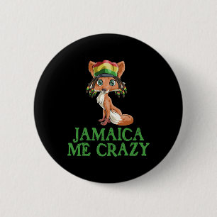 Jamaican Me Crazy Flag Fox T Shirt Hair Funny Regg 2 Inch Round Button