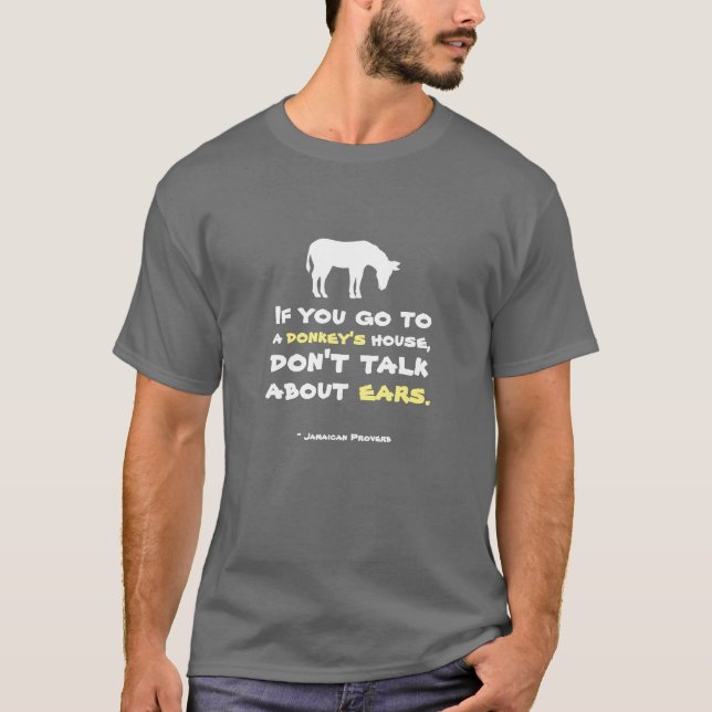 Jamaican Proverb T-Shirt (Front)