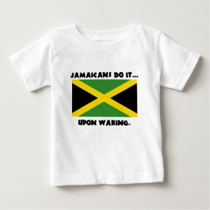 Jamaicans Do It... Upon Waking Baby T-Shirt