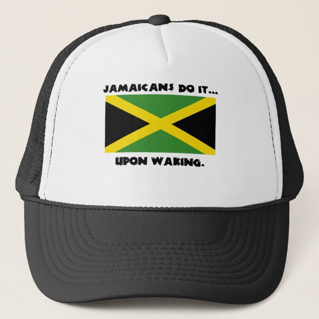 Jamaicans Do It... Upon Waking Trucker Hat (Front)