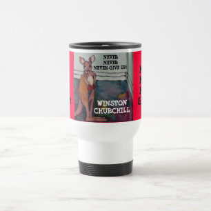 JAMAIS, JAMAIS, N'ABANDONNEZ JAMAIS !  - TASSE DE
