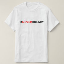 Jamais #NEVERHILLARY de T-shirt de Hillary