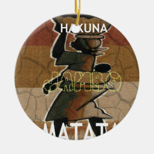 Jambo Habari Hakuna Matata. Ceramic Ornament