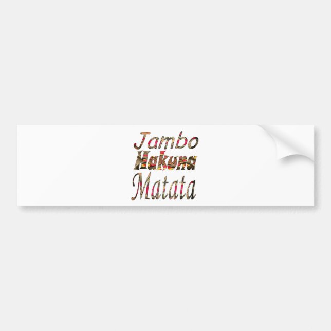 Jambo ! Hakuna Matata Bumper Sticker (Front)
