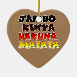 Jambo Kenya Hakuna Matata Ceramic Ornament