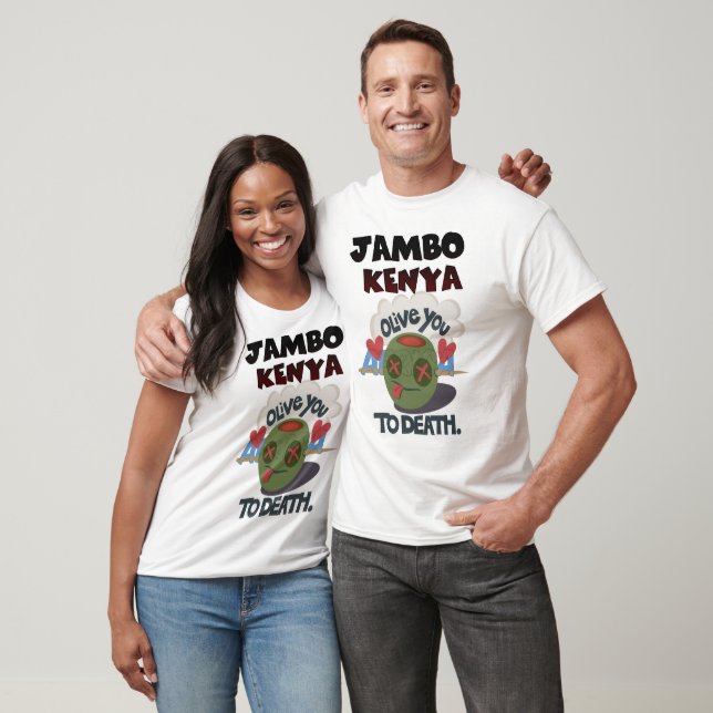 Jambo Kenya Hakuna Matata I love You To Death T-Shirt (Unisex)