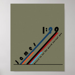 James 1:29 refuse to let the world corrupt you poster