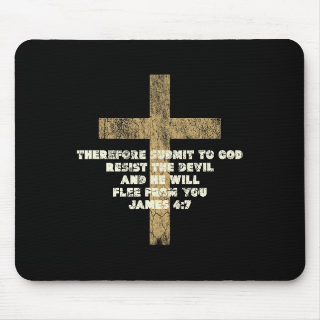 James 47 Submit To God Resist The Devil Bible Vers Mouse Pad (Front)