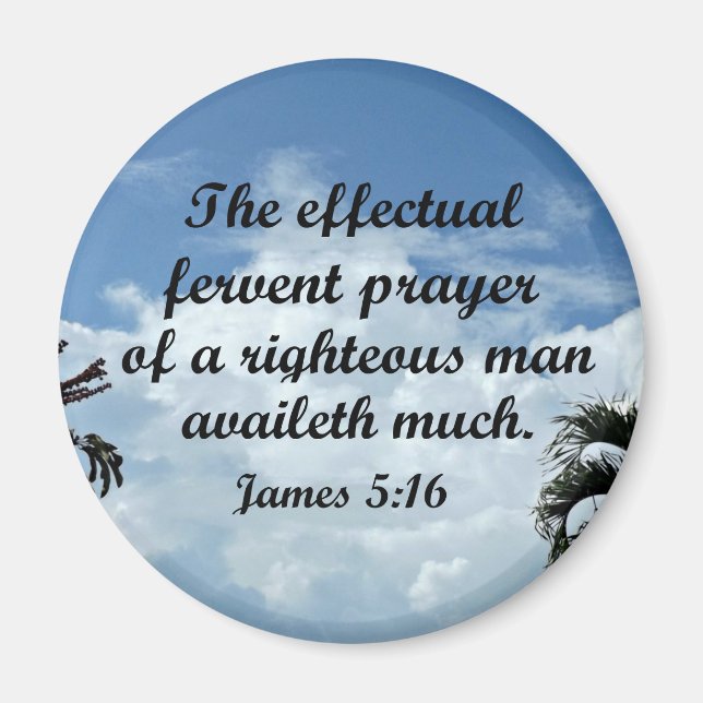 James 5:16 The effectual fervent prayer of Magnet (Front)