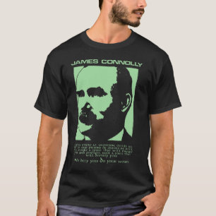 James Connolly We Defy You Ireland Irish Rebel T-Shirt