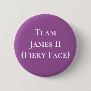 James II (Fiery Face), King of Scots 2 Inch Round Button