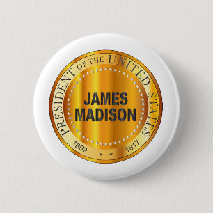 James Madison Gold Metal Stamp 2 Inch Round Button