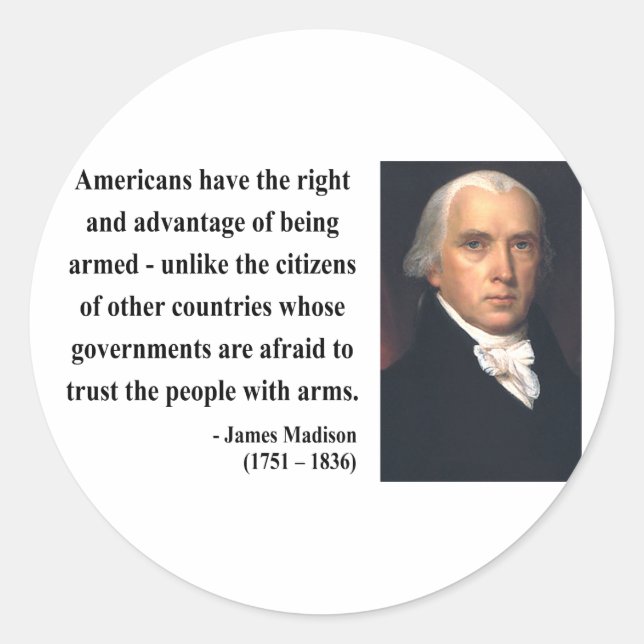 James Madison Quote 4b Classic Round Sticker (Front)