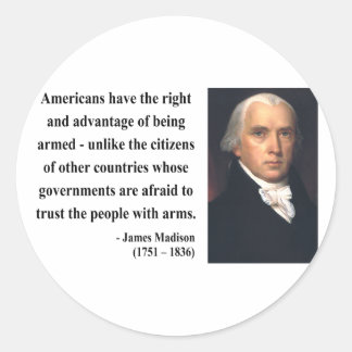 James Madison Quote 4b Classic Round Sticker