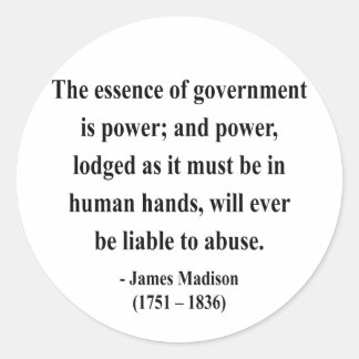 James Madison Quote 5a Classic Round Sticker