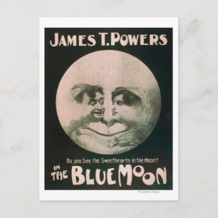 James T. Powers in The Blue Moon Theatre Postcard