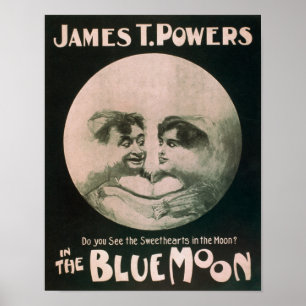 James T. Powers in The Blue Moon Theatre Poster