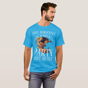 JAMES TALARICO DHS CBP ICE TSA DEMOCRATIC PARTY 47 T-Shirt