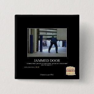 Jammed Door 2 Inch Square Button