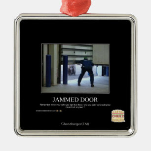 Jammed Door Metal Ornament
