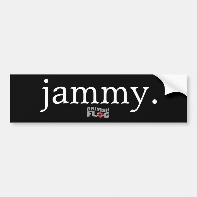 Jammy - British slang Bumper Sticker (Front)