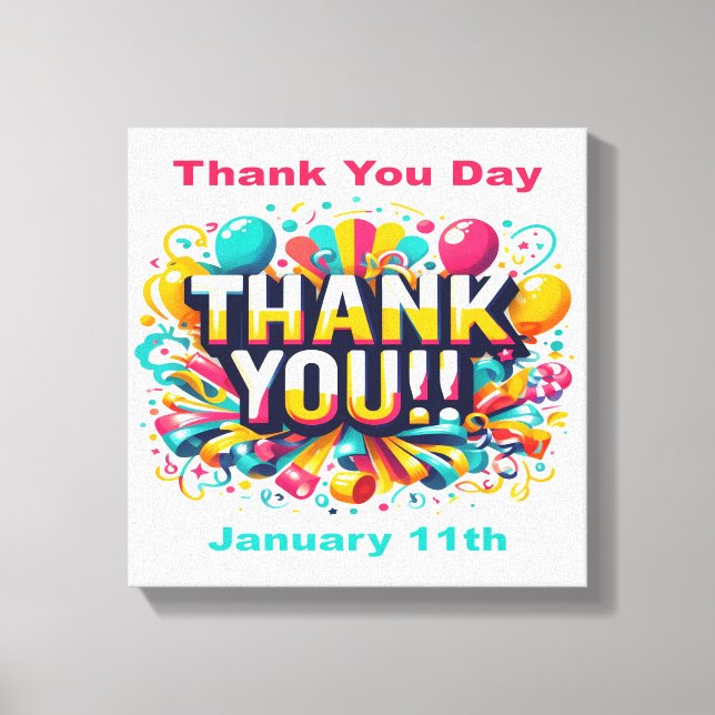 Jan 11th - Thank You Day Canvas Print (Front)