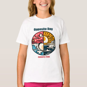 Jan 25th - Opposite Day T-Shirt