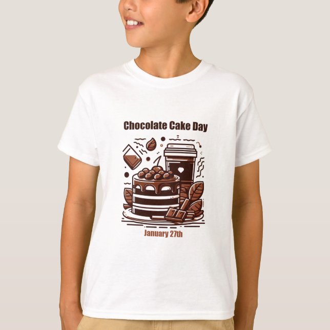 Jan 27th - Chocolate Cake Day T-Shirt (Front)