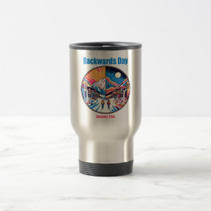 Jan 31st - Backwards Day Travel Mug